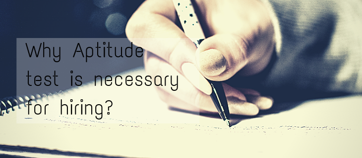 Why aptitude test is necessary for hiring